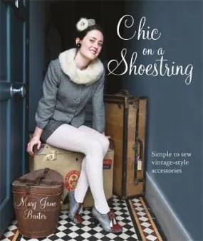 Mary Jane Baxter: Chic on a Shoestring [2011] paperback